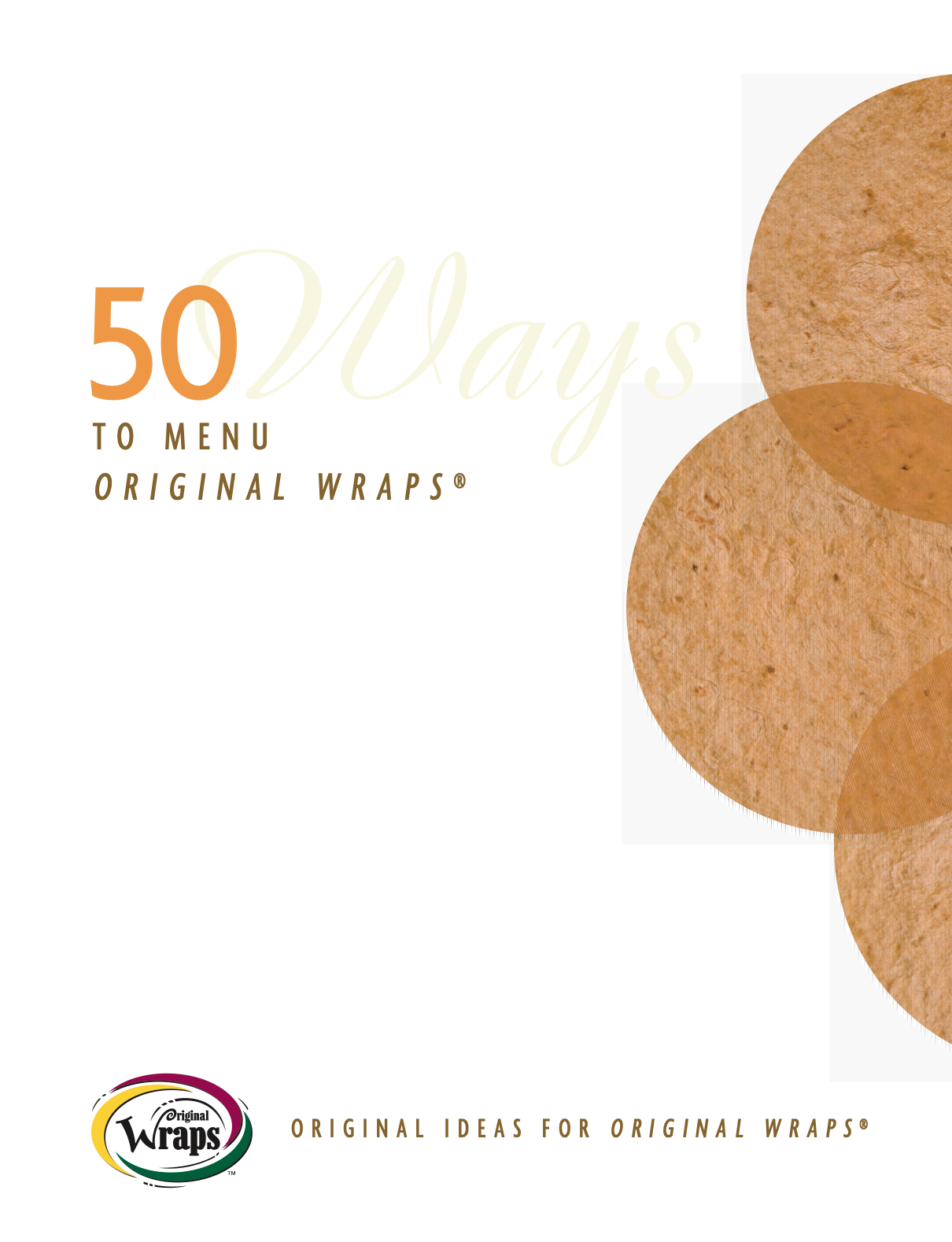 3 brown wraps with title 50 Ways to Menu Original Wraps